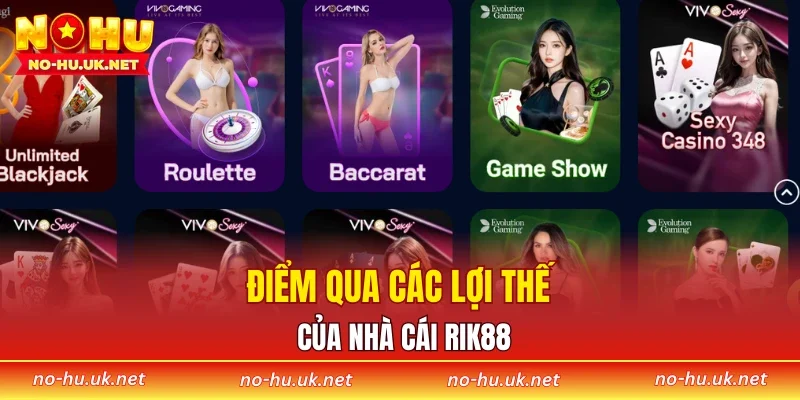 Điểm qua các lợi thế của nhà cái RIK88