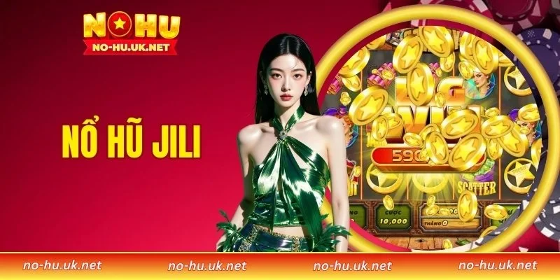 Nổ Hũ Jili